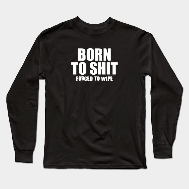 Funny Ironic Long Sleeve T-Shirt by Riel